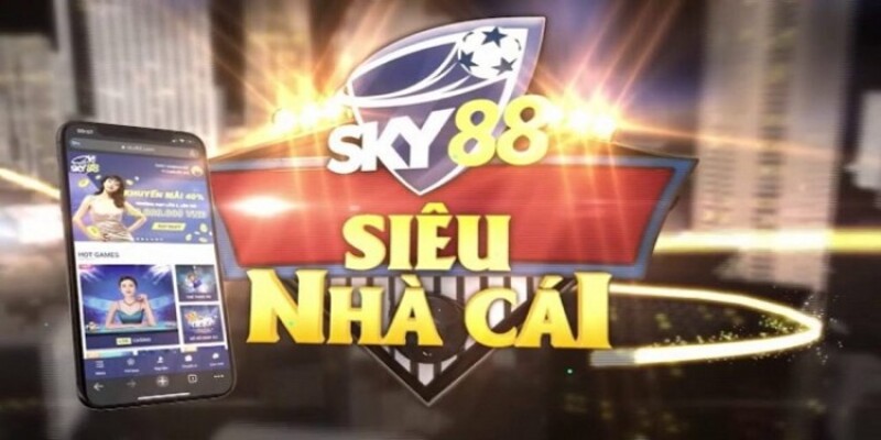 Sky88 sở hữu đa dạng những ưu điểm nổi bật trên thị trường